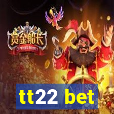 tt22 bet